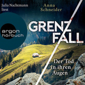 Der Tod in ihren Augen - Grenzfall - Kriminalroman, Band 1 (Ungekürzte Lesung)