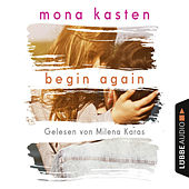 Begin Again - Again-Reihe 1 (Gekürzt)