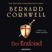 Der Erzfeind - Die Bücher vom heiligen Gral 3 (Ungekürzt)