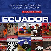 Ecuador - Culture Smart! - The Essential Guide to Customs & Culture (Unabridged)