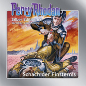 Schach der Finsternis - Perry Rhodan - Silber Edition 73 (Ungekürzt)
