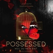 Possessed (Weil du mein bist (Obsessed 2))