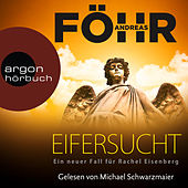 Eifersucht - Ein neuer Fall für Rachel Eisenberg (Ungekürzte Lesung)