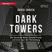 Dark Towers (Die Deutsche Bank, Donald Trump und eine Spur der Verwüstung)