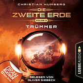 Trümmer - Mission Genesis - Die zweite Erde, Folge 3 (Ungekürzt)