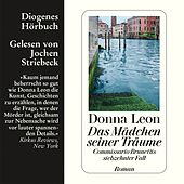 Das Mädchen seiner Träume - Commissario Brunetti 17 (Ungekürzt)