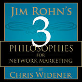 Jim Rohn's 3 Philosophies for Network Marketing Success