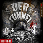 Der Tunnel - Nur einer kommt zurück (Ungekürzt)