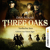 Three Oaks, Folge 05: Verfluchte Iren