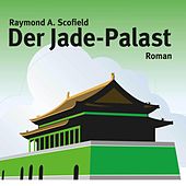 Der Jade-Palast (Ungekürzt)