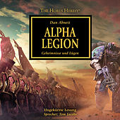 Alpha Legion - Geheimnisse und Lügen - The Horus Heresy 7 (Ungekürzt)