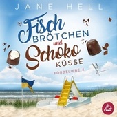 Fischbrötchen und Schokoküsse (Ein Ostseeroman)