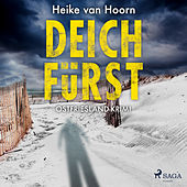 Deichfürst - Ostfriesland-Krimi - Ein Fall für Kommissar Möllenkamp 1 (Ungekürzt)