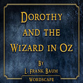 Dorothy and the Wizard in Oz (By L. Frank Baum)