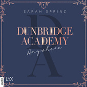 Anywhere - Dunbridge Academy, Teil 1 (Ungekürzt)