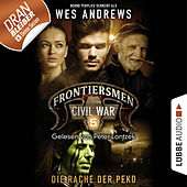 Frontiersmen: Civil War, Folge 5: Die Rache der Peko (Ungekürzt)
