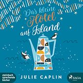 Das kleine Hotel auf Island (Romantic Escapes, Band 4)