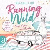 Running Wild - Liebe, Chaos und Alpaka (Ungekürzt)