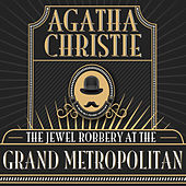 Hercule Poirot: The Jewel Robbery at the Grand Metropolitan (Unabridged)