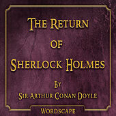 The Return of Sherlock Holmes (By Sir Arthur Conan Doyle) [Remastered]