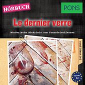 Pons Hörkrimi Französisch: Le dernier verre (Mörderische Hörkrimis zum Französischlernen)