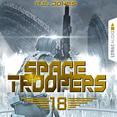 Space Troopers, Folge 18: In Ewigkeit (Ungekürzt)