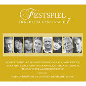 Festspiel der deutschen Sprache, Vol. 7: Nathan der Weise
