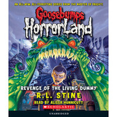 Revenge of the Living Dummy - Goosebumps HorrorLand 1 (Unabridged)