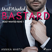 Most Wanted Bastard - Most-Wanted-Reihe 1 (Ungekürzt)