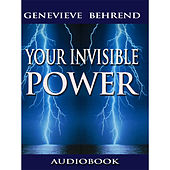 Your Invisible Power (Unabridged)