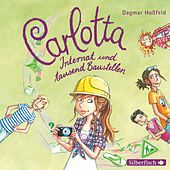 Carlotta, Internat und tausend Baustellen