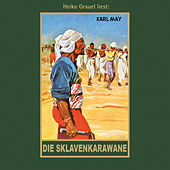Die Sklavenkarawane - Karl Mays Gesammelte Werke, Band 41 (Ungekürzte Lesung)