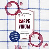 Carpe Vinum (Ein kulinarischer Kriminalroman)