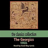 The Georgics - Virgil, Read By Cecil Day Lewis