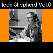 Jean Shepherd, Vol. 8