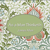 As A Man Thinketh