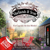 Ein Cupcake für den Mörder - MacTavish & Scott - Die Lady Detectives von Edinburgh, Folge 2 (Ungekürzt)