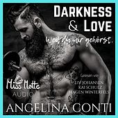 Darkness & LOVE: Weil du mir gehörst.