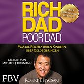 Rich Dad Poor Dad (Was die Reichen ihren Kindern über Geld beibringen)