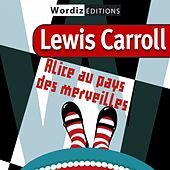 Lewis Carroll : Alice au pays des merveilles