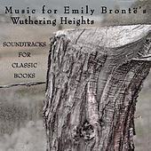 Music for Emily Brontë's Wuthering Heights
