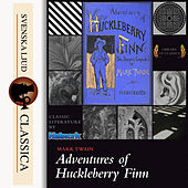 The Adventures of Huckleberry Finn (Unabridged)