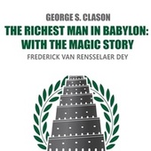 The Richest Man in Babylon - With The Magic Story (Unabridged)