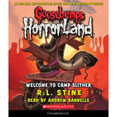 Welcome to Camp Slither - Goosebumps HorrorLand 9 (Unabridged)