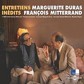 Marguerite Duras et François Mitterrand (Entretiens inédits)