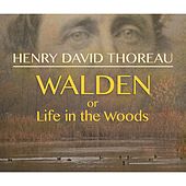 Walden, or Life in the Woods (Unabridged)