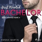 Most Wanted Bachelor (Most-Wanted-Reihe 4)