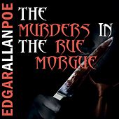 The Murders in the Rue Morgue (Edgar Allan Poe)