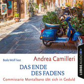 Das Ende des Fadens - Commissario Montalbano übt sich in Geduld (Gekürzt)